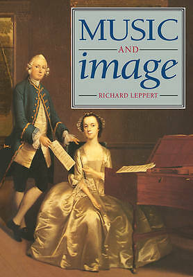 Music and Image Leppert Paperback Cambridge University Press 9780521448543