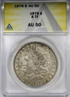 1878 8TF Morgan Dollar ANACS AU50 Circulated Better Date $1