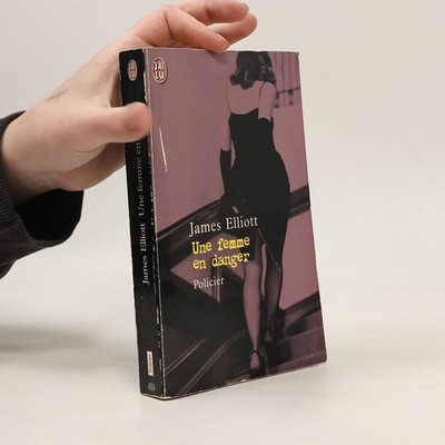 Une femme en danger: Policier  |  James Elliott