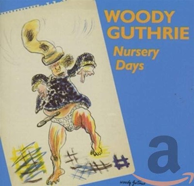 WOODY GUTHRIE - Nursery Days - CD - **BRAND NEW/STILL SEALED**
