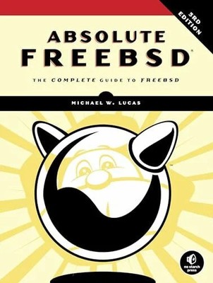 Absolute FreeBSD, 3rd Edition: The Complete Guide to Buch No Starch Press