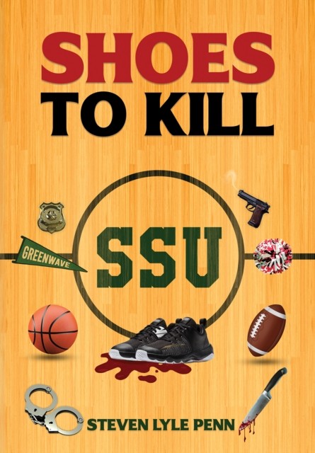 Shoes to Kill by Steven Lyle Penn (Hardback Book)