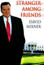Stranger Among Friends by David Mixner: Used