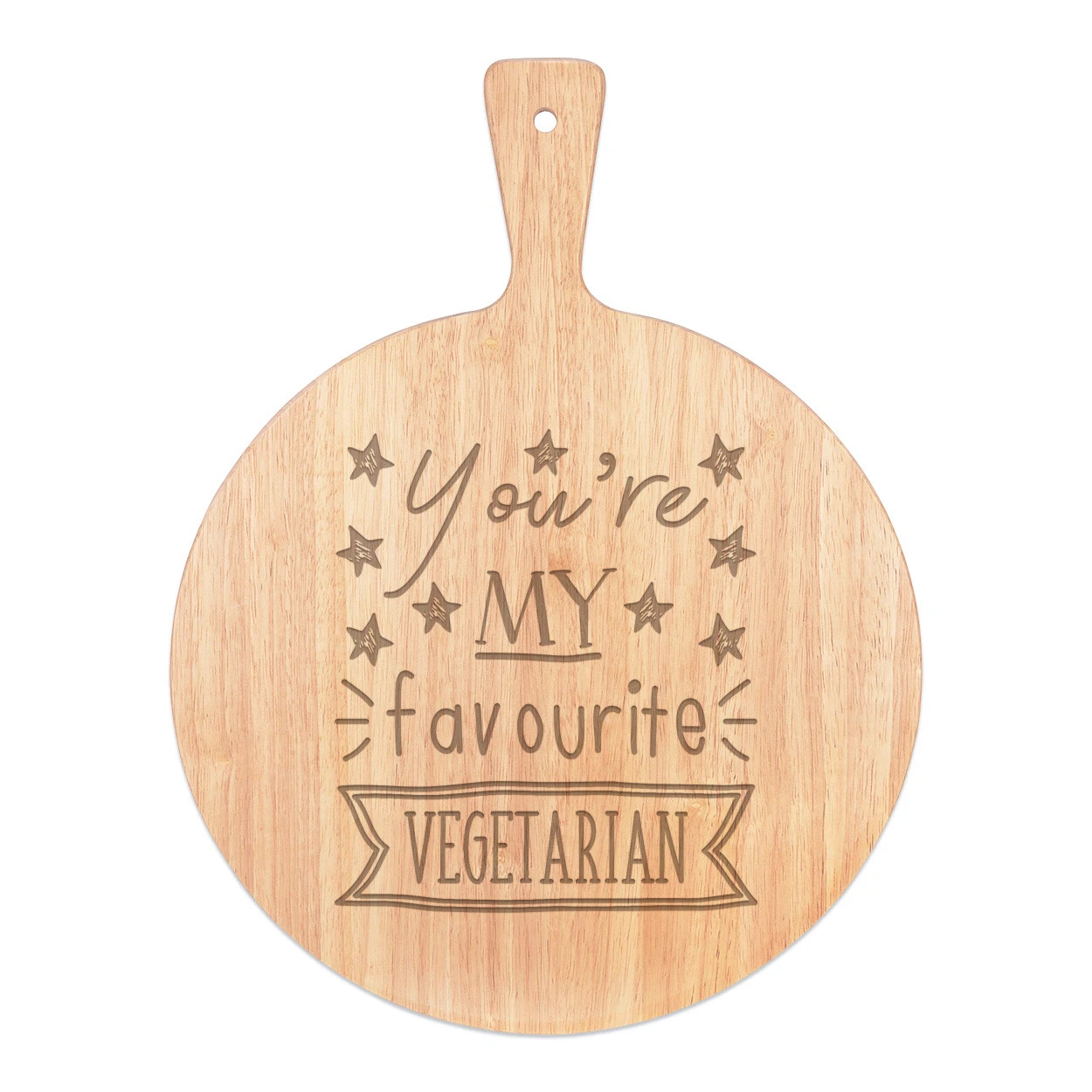 You're My Favourite Vegetarian Stars Pizza Board Paddle Wooden Funny Best