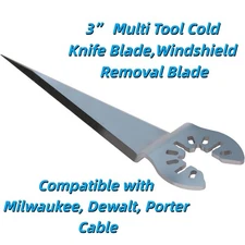 3” Multi Tool Windshield Removal Blade Fits Milwaukee,Dewalt,Porter Cable 1Pcs