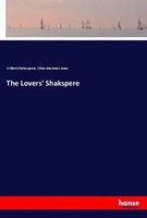 William Shakespeare (U. A.) | The Lovers' Shakspere | Taschenbuch | Englisch