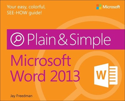 Microsoft Word 2013 Plain & Simple - paperback Freedman, Jay