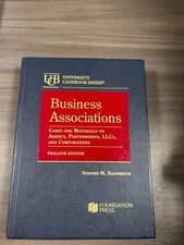 Business Associations Cases and Materials On Agency, Partnership, LLCS… 12th Ed