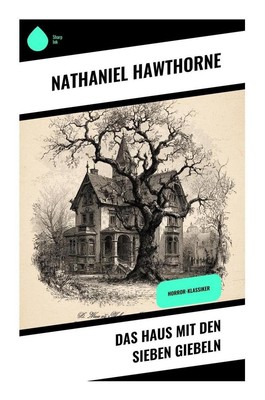 Nathaniel Hawthorne / Das Haus mit den sieben Giebeln /  9788028394684