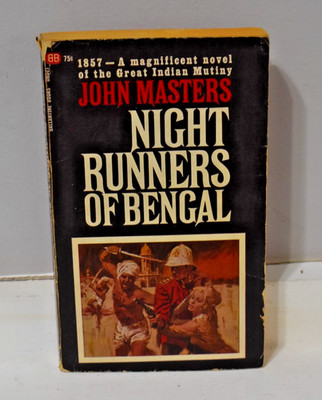 Night Runners of Bengal John Masters 1966 Historical Fiction
