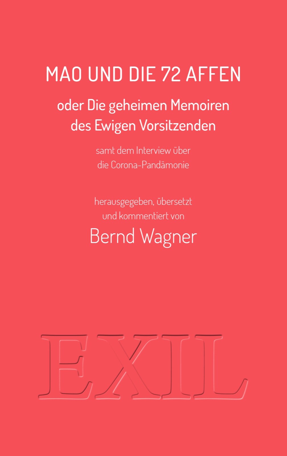 Thumbnail - Bernd Wagner, Mao Und Die 72 Affen Oder Die Memoiren Des Ewigen