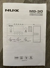 NUX Multi-Effects MG-30 Versatile Modeler Processor Pedal Users Guide..
