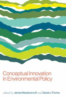 Conceptual Innovation in Environmental Policy (American and Comparative Environ
