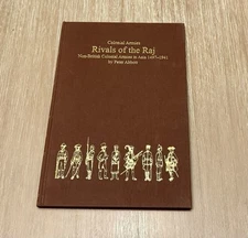 *Signed* Rivals of the Raj ~ Non-British Colonial Armies in Asia by Peter Abbott