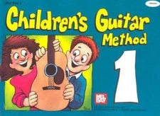 Mel Bay Children's Guitar Method, Vol. 1 - William Bay, 0871663864, paperback