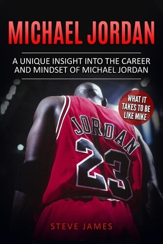 Steve James Michael Jordan (Tascabile) Basketball Biographies in Black&white