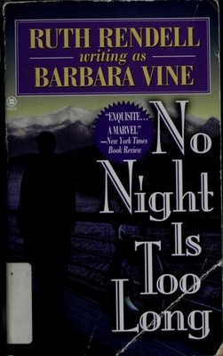 No Night Is Too Long by Rendell, Ruth,Vine, Barbara, Acceptable Book