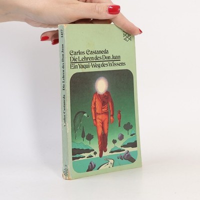 Die Lehren des Don Juan: Ein Yaqui-Weg des Wissens  |  Carlos Castaneda