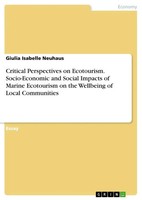 Giulia Isabelle Neuhaus | Critical Perspectives On Ecotourism. Socio-Economic...