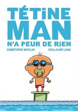 TETINE MAN, Christophe Nicolas et Guillaume Long