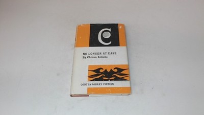 			No Longer At Ease, Chinua Achebe, Contemporary Fiction, 1962, Har		