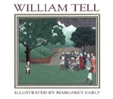 William Tell by Margaret Early