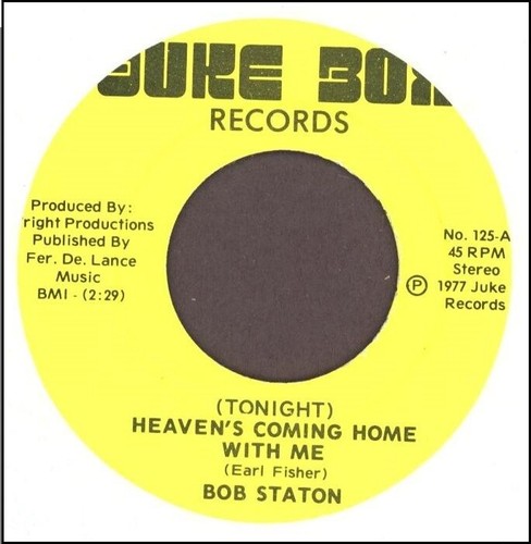 Bob Staton - (Tonight) Heaven's Coming Home With Me - Fats in the Fire - 7" 45 - Imagen 3 de 3