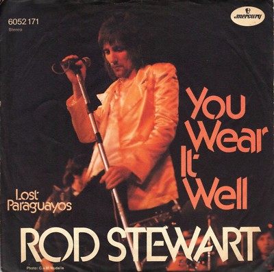 7'' Rod Stewart   You Wear It Well / Lost Paraguayos // Germany 1972