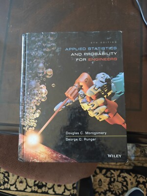 Applied Statistics and Probability for Engineers by Douglas C. Montgomery and...