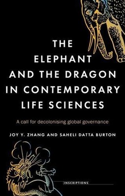 The Elephant and the Dragon in Contemporary Life Sciences: A Call for Decolonisi