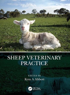 Sheep Veterinary Practice by Kym A. Abbott Paperback Book