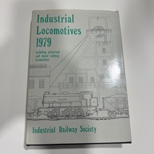 Industrial Locomotives 1979: Including Preserved and Minor Railways