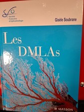 ⚕Les DMLA s – Gisèle Soubrane – Ophtalmologie – Livre Médicaux - Masson -Medical