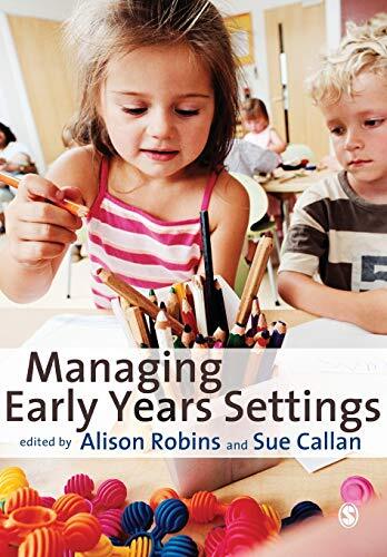 Managing Early Years Settings: Supporting And Leading Teams,Alis