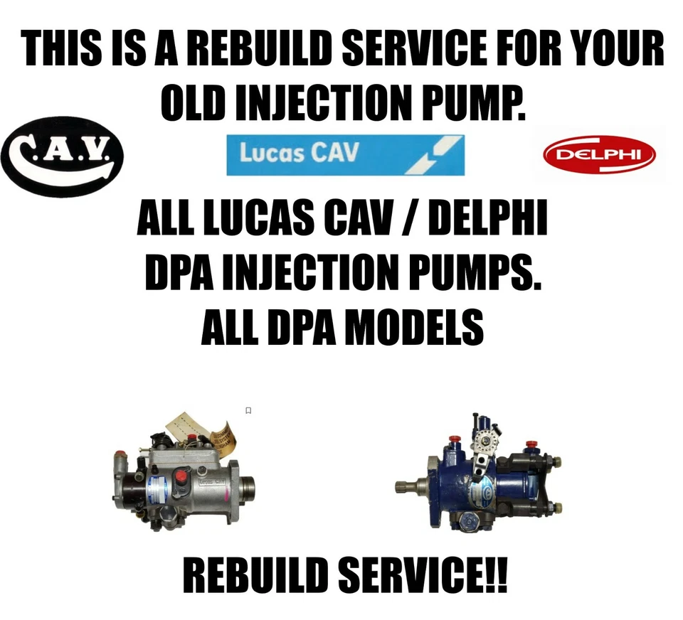 REBUILD 服务适用于所有 LUCAS CAV DPA INJECTION PUMPS 所有 DPA 型号 — 第 2/4 张图片