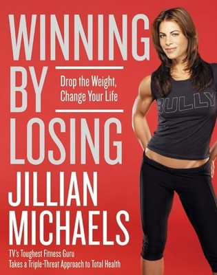 Winning by Losing: Drop the Weight, Change Your Life - Hardcover - VERY GOOD