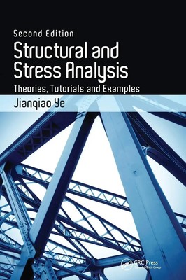 Jianqiao Ye | Structural and Stress Analysis | Buch | Englisch (2018)
