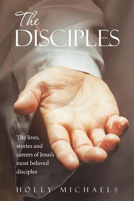 Holly Michaels | The Disciples | Taschenbuch | Englisch (2022) | Westbow Press