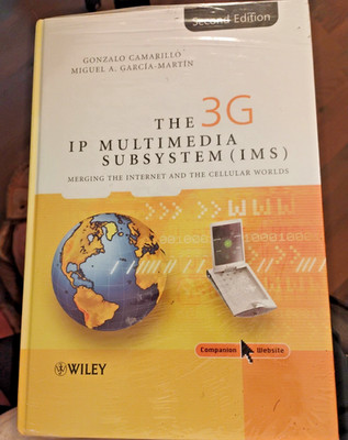 3G IP Multimedia Subsystem (IMS) : Merging the Internet and the Cellular Worlds