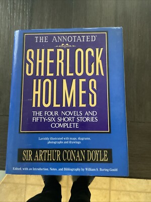 Annotated Sherlock Holmes : 2 Vols. in One by William S. Baring-Gould and...
