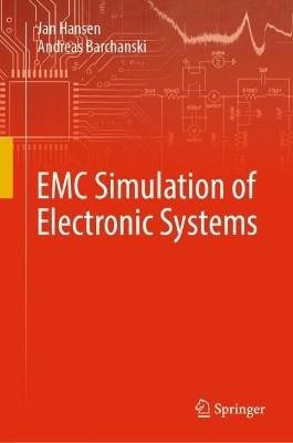 EMC Simulation of Electronic Systems, Jan Hansen,