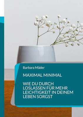 Barbara Mäder | Maximal minimal | Taschenbuch | Deutsch (2025) | 116 S.