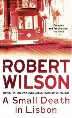 A Small Death in Lisbon,Robert Wilson