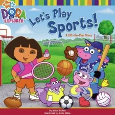 Let's Play Sports!: A Lift-the-Flap Story (Dora the Explorer (Simon & Sch - GOOD