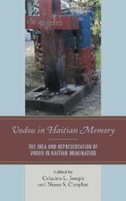 Brandon R. Byrd Vodou in Haitian Memory (Hardback)