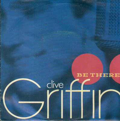 7'' Clive Griffin/Be There (NL)