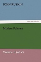 Modern Painters Volume II (Of V) John Ruskin