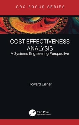 Cost-Effectiveness Analysis : a Systems Engineering Per -  NEW Howard Eisner 202