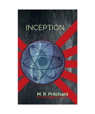 Inception [The Phoenix Project Book Four], M. R. Pritchard