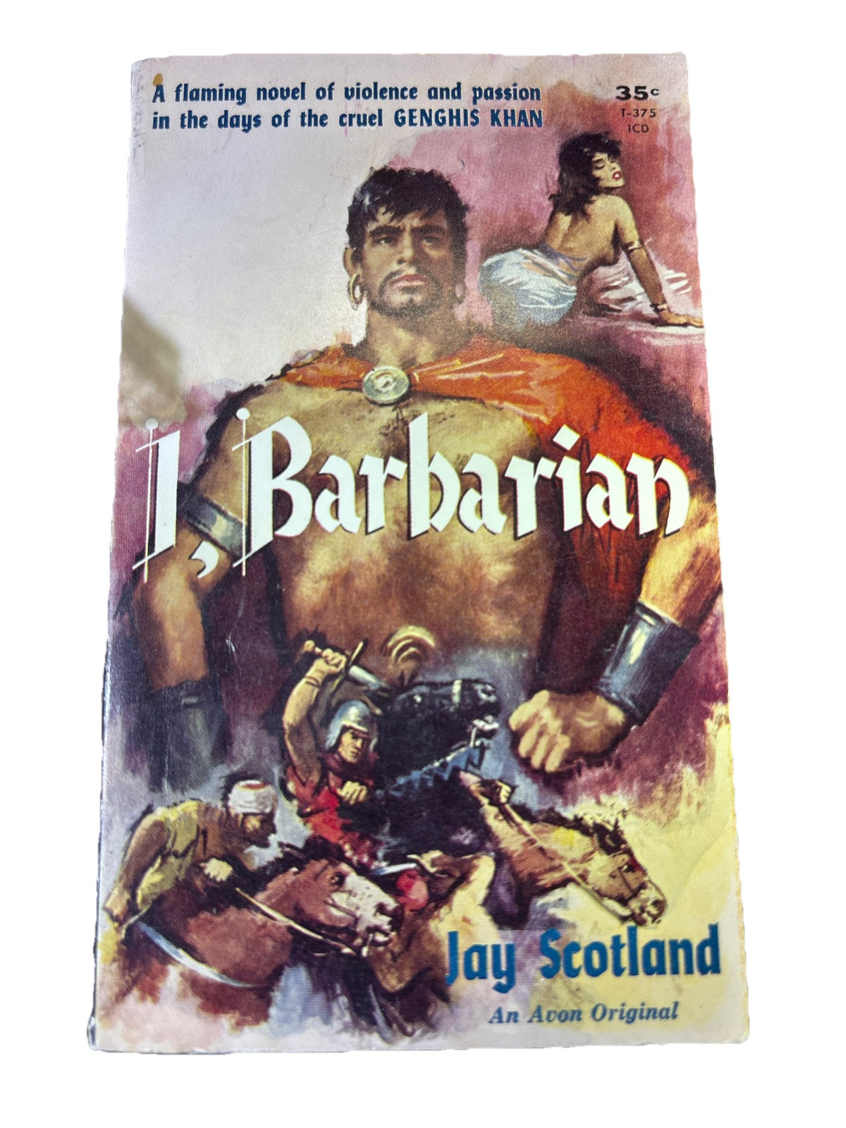 I, Barbarian By Jay Scotland  An Avon Original 1959 Genghis Khan